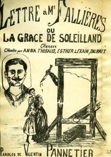 Lettre à Mr Fallières ou la grâce de Soleilland, Valentin Pannetier Éditeur .