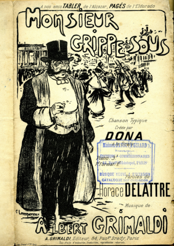 Monsieur Grippe-sous : chanson typique créée par Dona à la Scala (Gaston Dona - illustration Edmond Lempereur), Albert Grimaldi Éditeur .